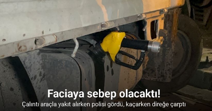 Çalıntı araçla yakıt alırken polisi gördü, kaçarken direğe çarptı