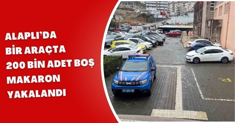 Alaplı’da bir araçta 200 bin adet boş makaron yakalandı