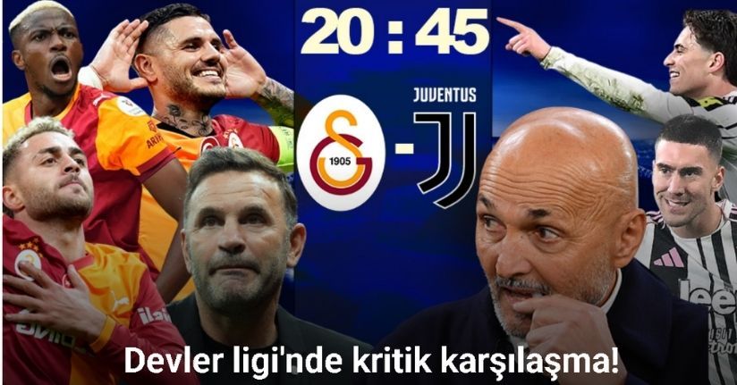 Galatasaray, Juventus’u konuk edecek