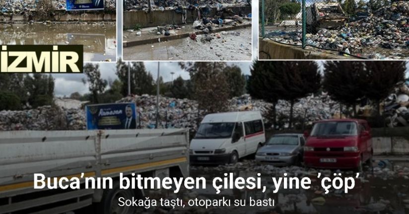 Buca’nın bitmeyen çilesi, yine ’çöp’