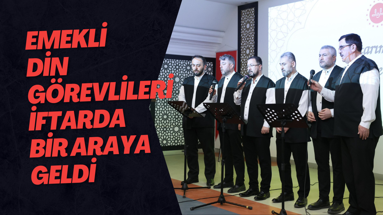 Emekli Din Görevlileri İftarda Bir Araya Geldi