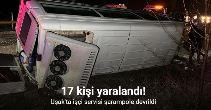 İşçi servisi şarampole devrildi: 17 yaralı