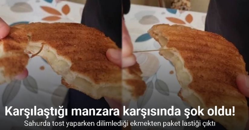 Ekmekten paket lastiği çıktı