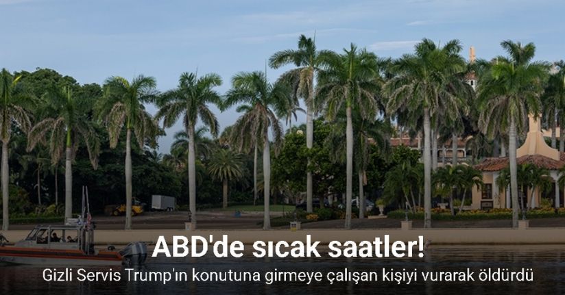 ABD Gizli Servisi Trump'ın konutuna izinsiz girmeye çalışan kişiyi vurarak öldürdü