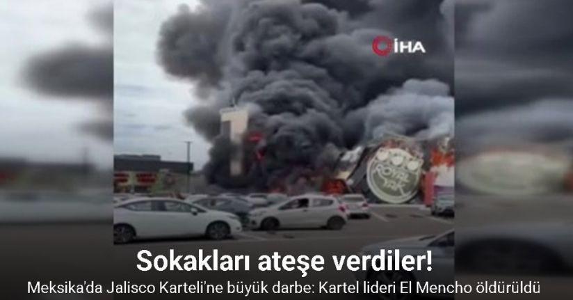 Meksika'da Jalisco Yeni Nesil Karteli'ne büyük darbe: Kartel lideri El Mencho öldürüldü