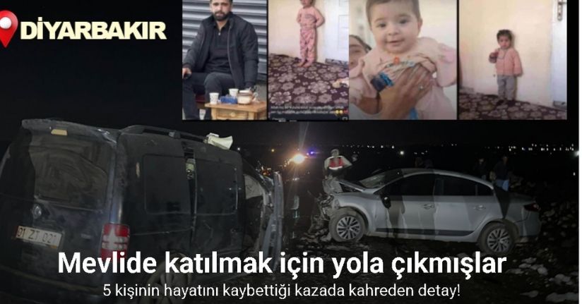 5 kişinin hayatını kaybettiği kazada kahreden detay: Mevlide katılmak için yola çıkmışlar