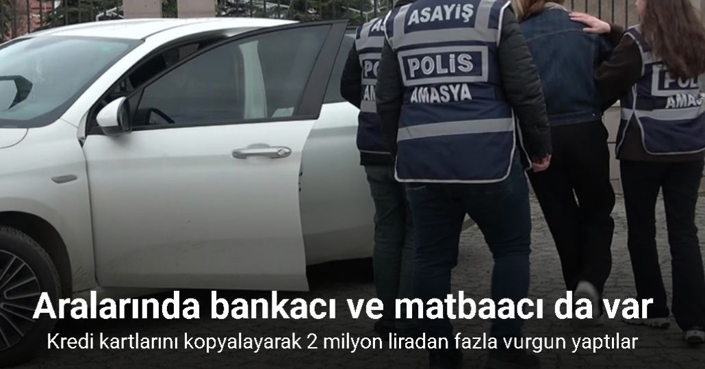 Kredi kartlarını kopyalayarak 2 milyon liradan fazla vurgun yaptılar