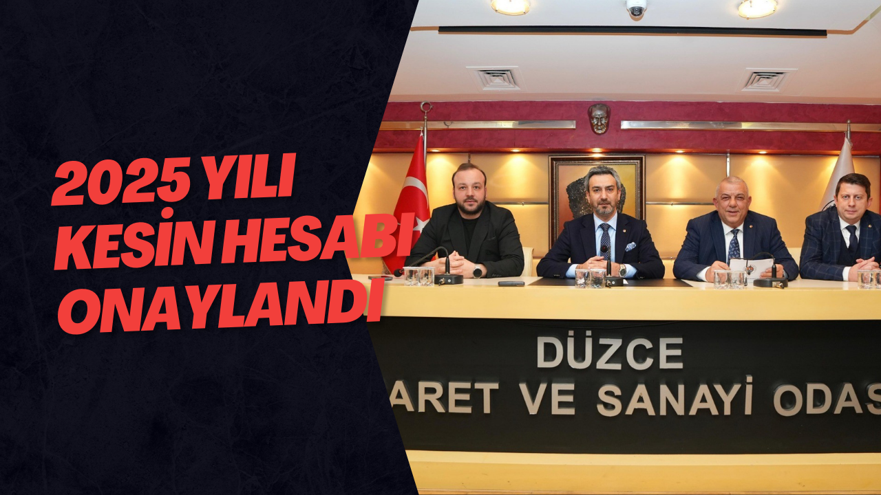 2025 Yılı Kesin Hesabı Onaylandı