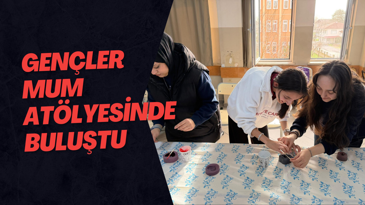 Düzce’de Gençler Mum Atölyesinde Buluştu