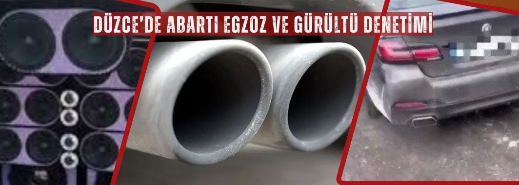 Düzce’de Abartı Egzoz ve Gürültü Denetimi