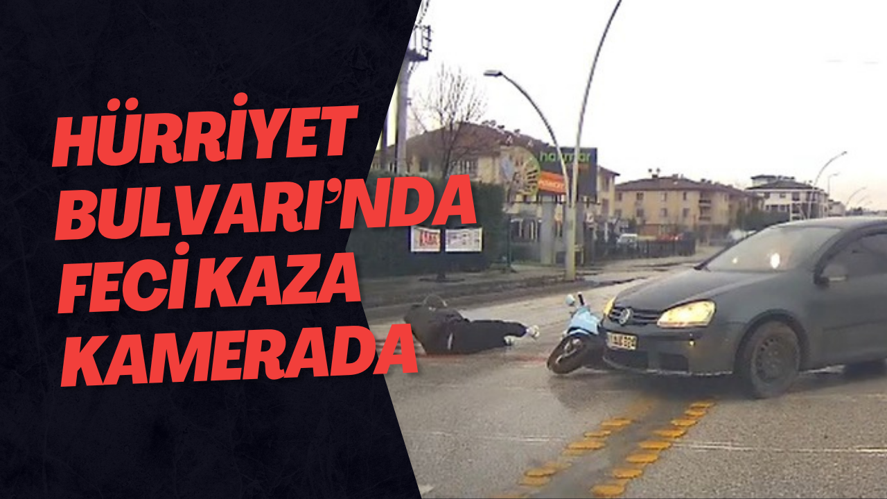 Hürriyet Bulvarı’nda Feci Kaza Kamerada