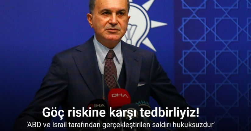 AK Parti Sözcüsü Çelik: 