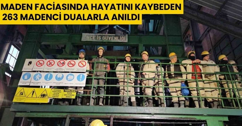Maden faciasında hayatını kaybeden 263 madenci dualarla anıldı