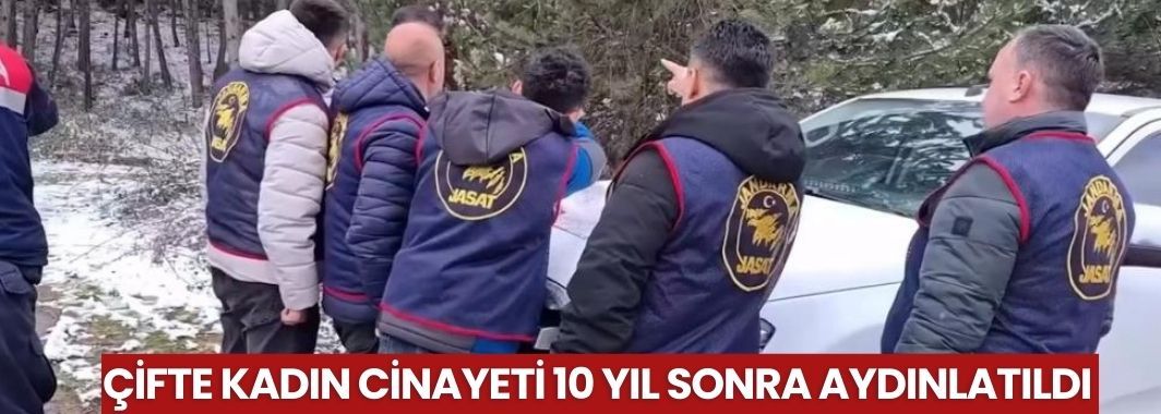  10 Yıllık Çifte Cinayet Aydınlatıldı
