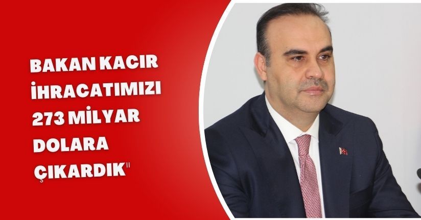 Bakan Kacır: 
