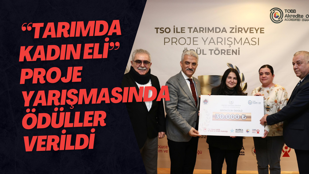 “Tarımda Kadın Eli” Proje Yarışmasında Ödüller Verildi