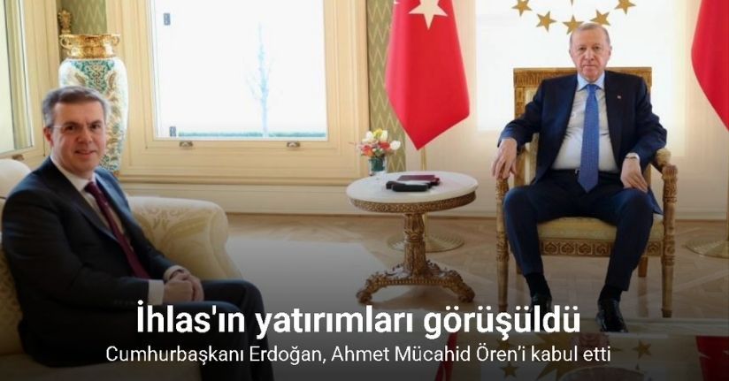 Cumhurbaşkanı Erdoğan, İhlas Holding Yönetim Kurulu Başkanı Ören’i kabul etti
