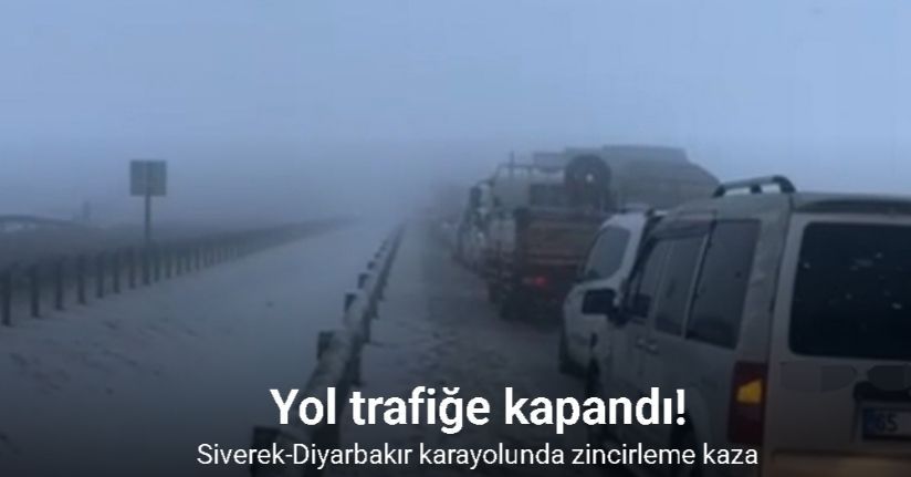 Siverek-Diyarbakır karayolunda zincirleme kaza: Yol trafiğe kapandı