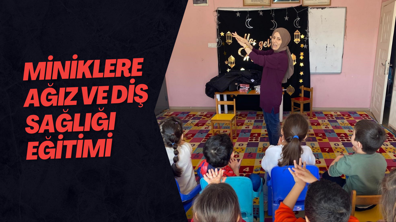 Miniklere Ağız Ve Diş Sağlığı Eğitimi