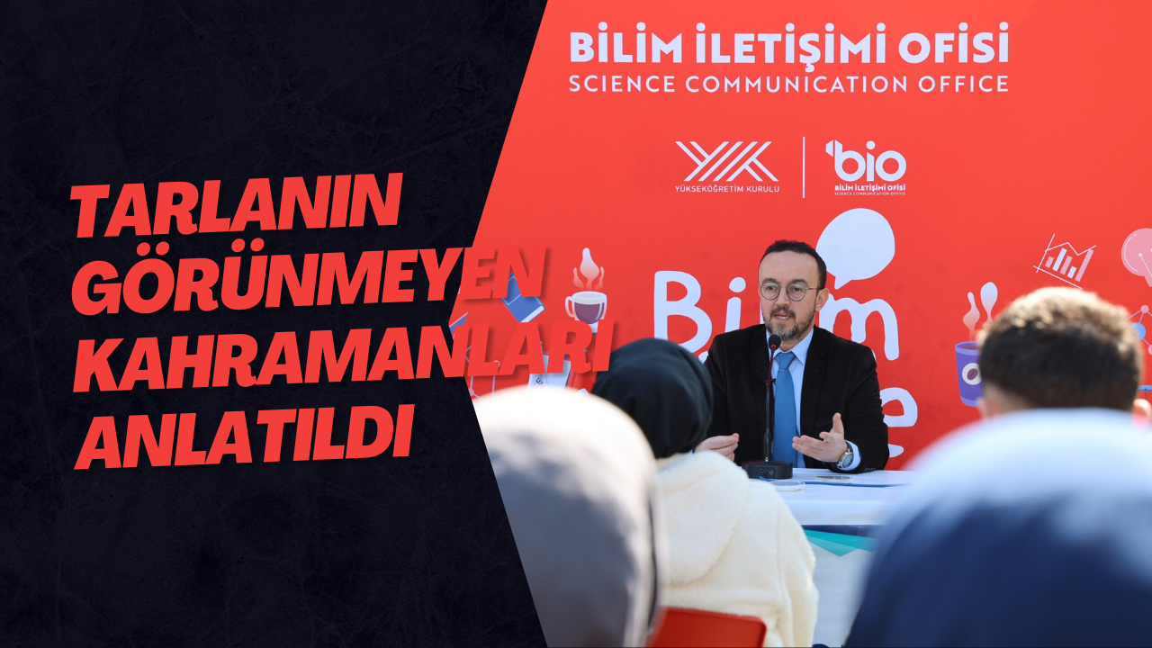 Tarlanın Görünmeyen Kahramanları Anlatıldı