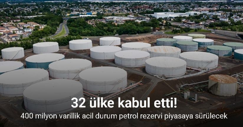 Uluslararası Enerji Ajansı, 400 milyon varillik acil durum petrol rezervini piyasaya sürecek