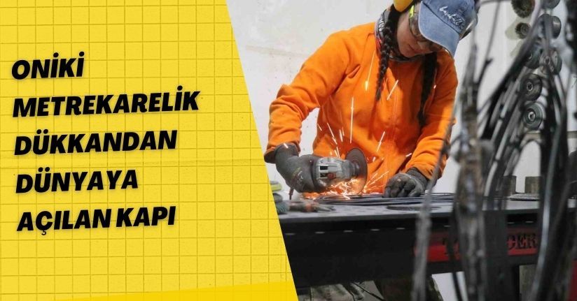 12 metrekarelik dükkandan dünyaya açılan kapı