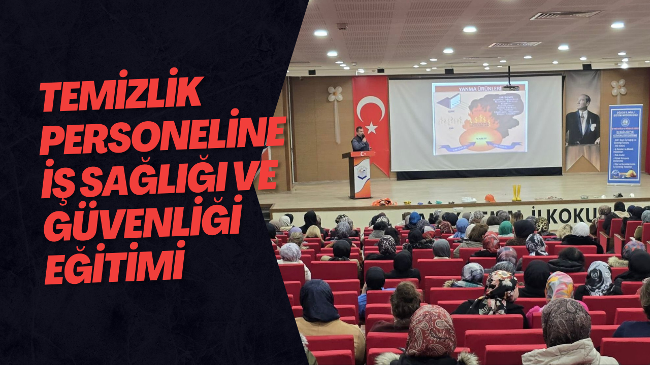 Temizlik Personeline İş Sağlığı ve Güvenliği Eğitimi