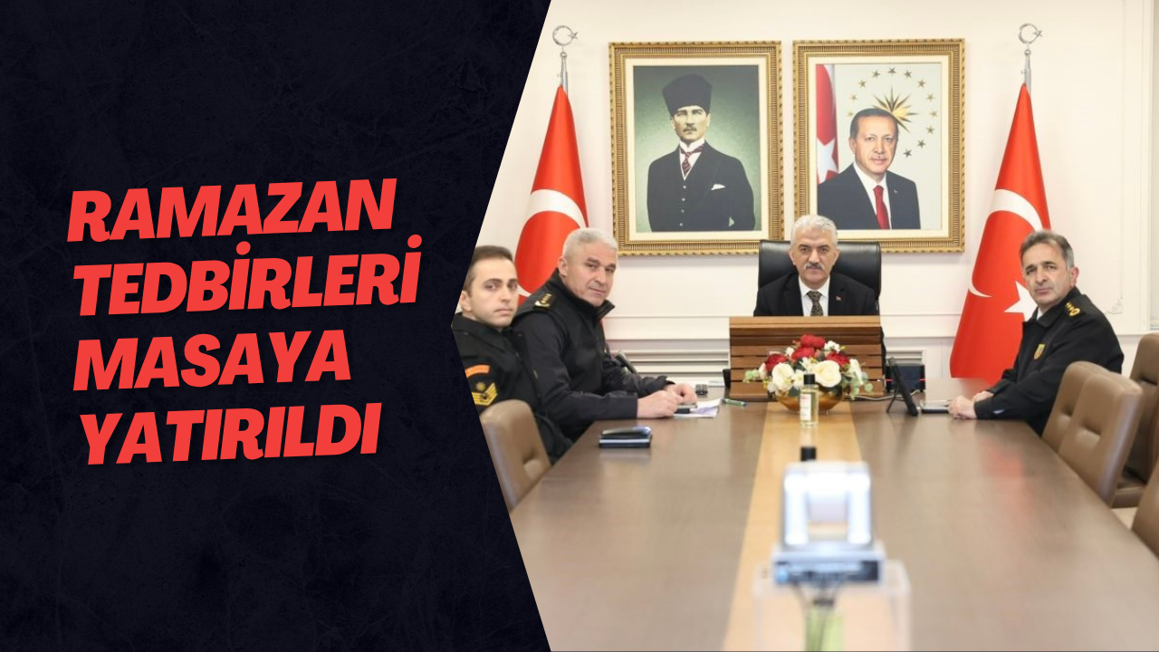 Ramazan Tedbirleri Masaya Yatırıldı