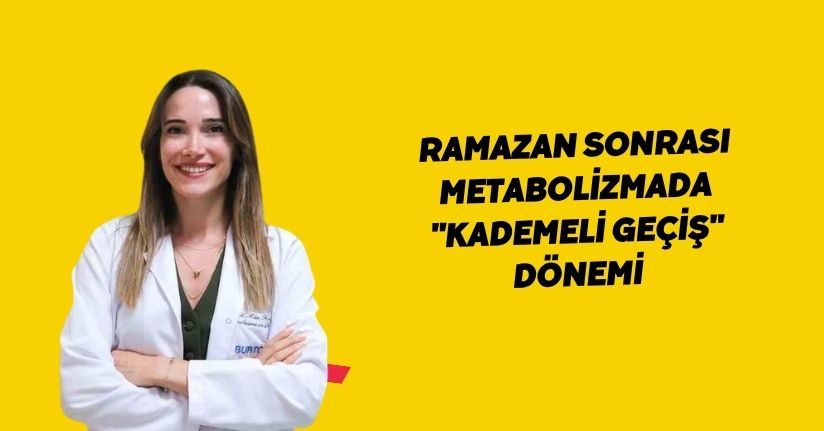 Ramazan sonrası metabolizmada