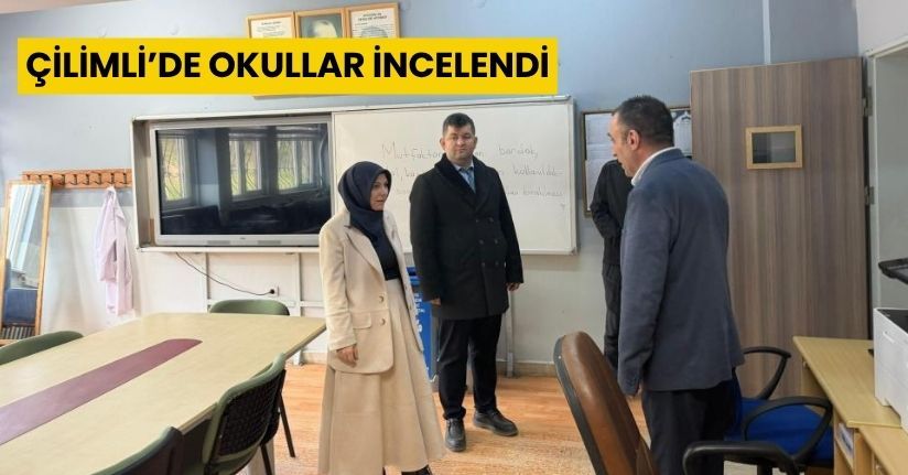 Çilimli’de okullar incelendi