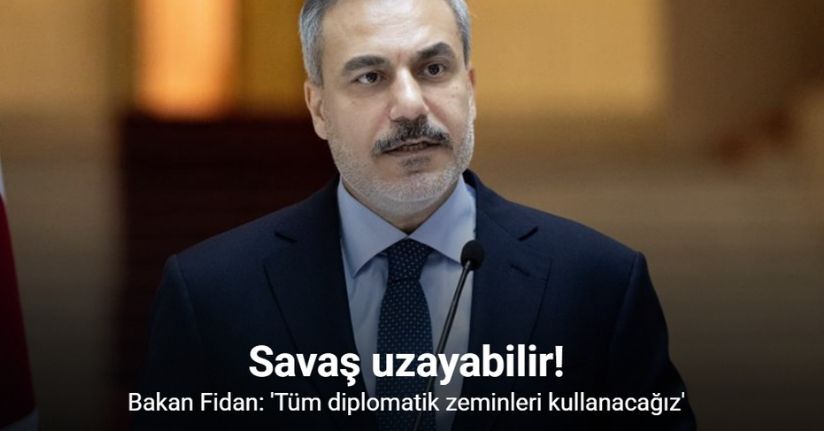 Bakan Fidan: 