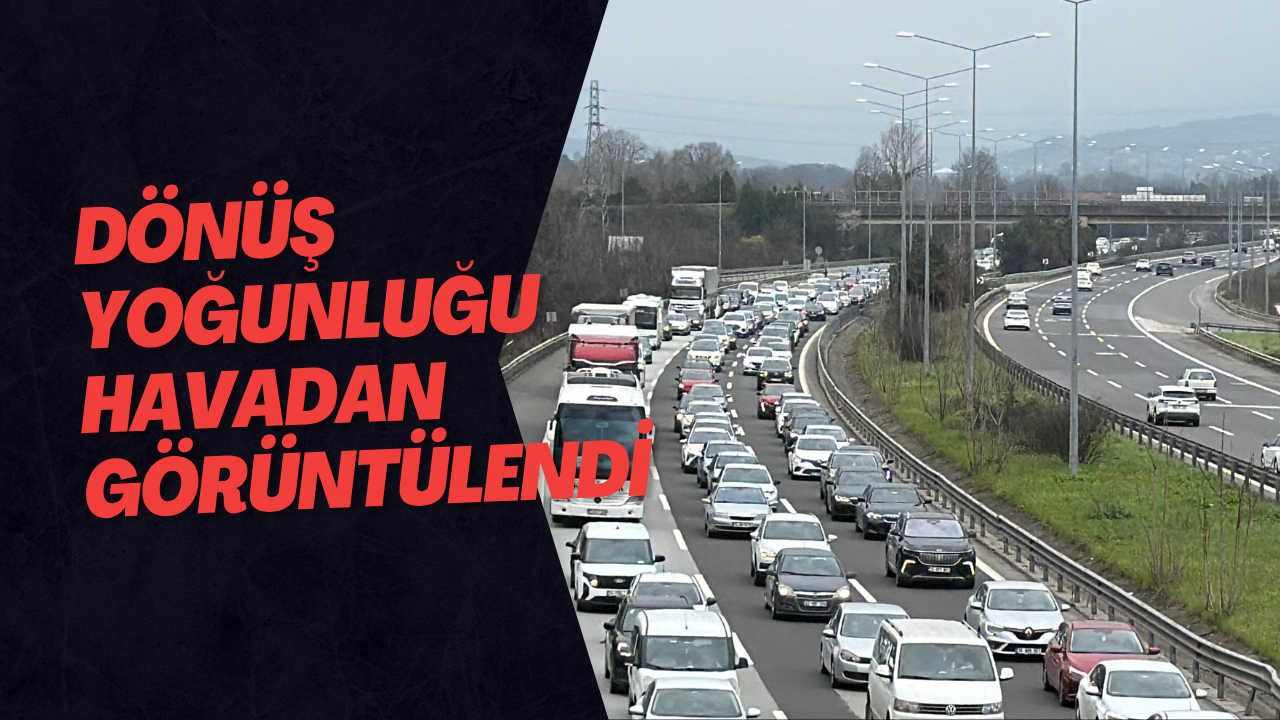 Dönüş Yoğunluğu Havadan Görüntülendi