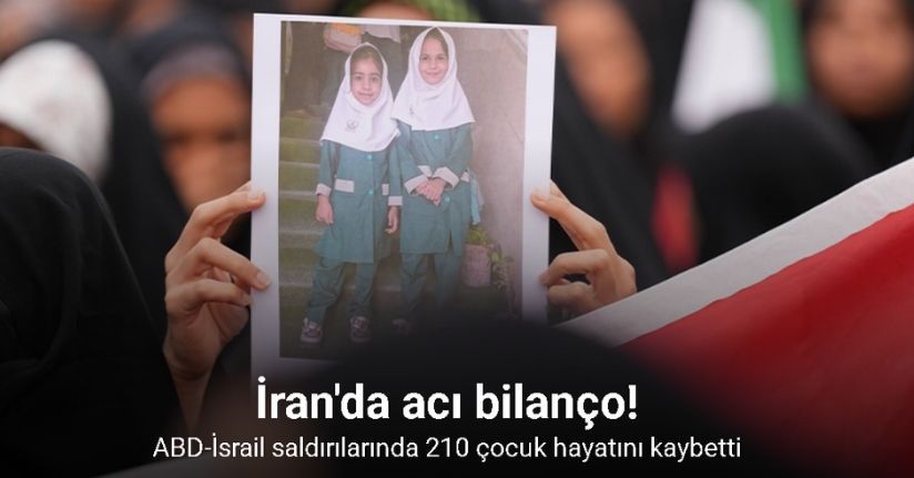 İran’a yönelik ABD-İsrail saldırılarında 210 çocuk hayatını kaybetti
