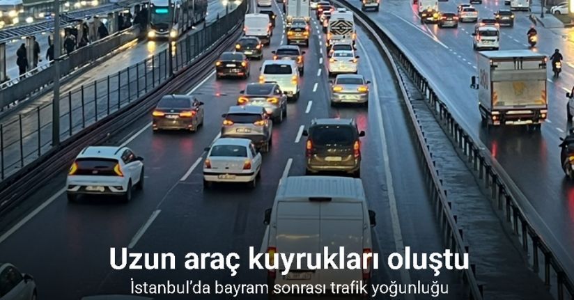İstanbul’da bayram sonrası haftanın ilk günü sabah saatlerinde trafik yoğunluğu oluştu