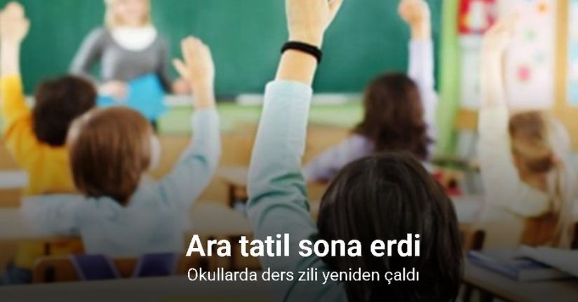 Ara tatil sona erdi, okullarda ders zili yeniden çaldı