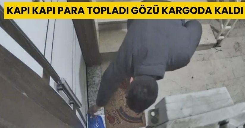 Kapı kapı para topladı, gözü kargoda kaldı