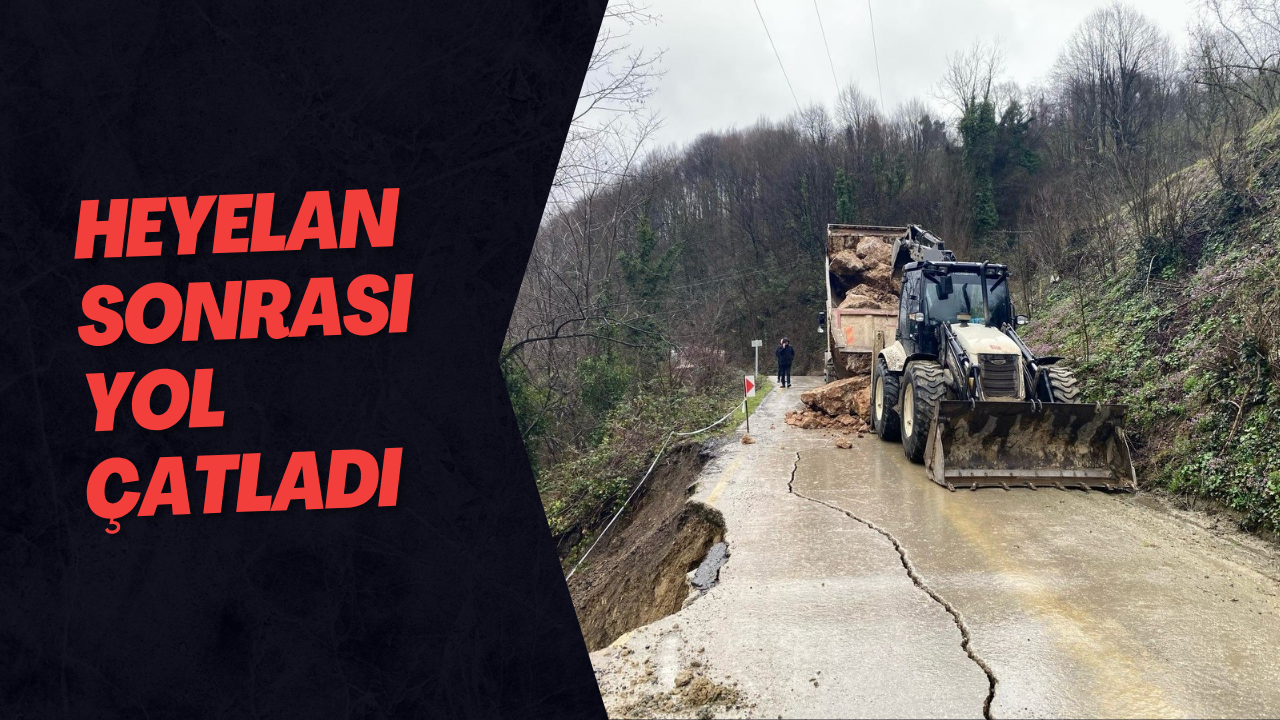 Heyelan Sonrası Yol Çatladı