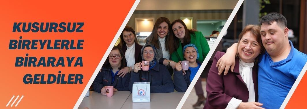 Düzce Belediyesi, Kusursuz Bireylerle Bir Araya Geldi