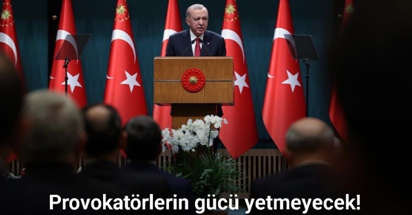 Cumhurbaşkanı Erdoğan: 