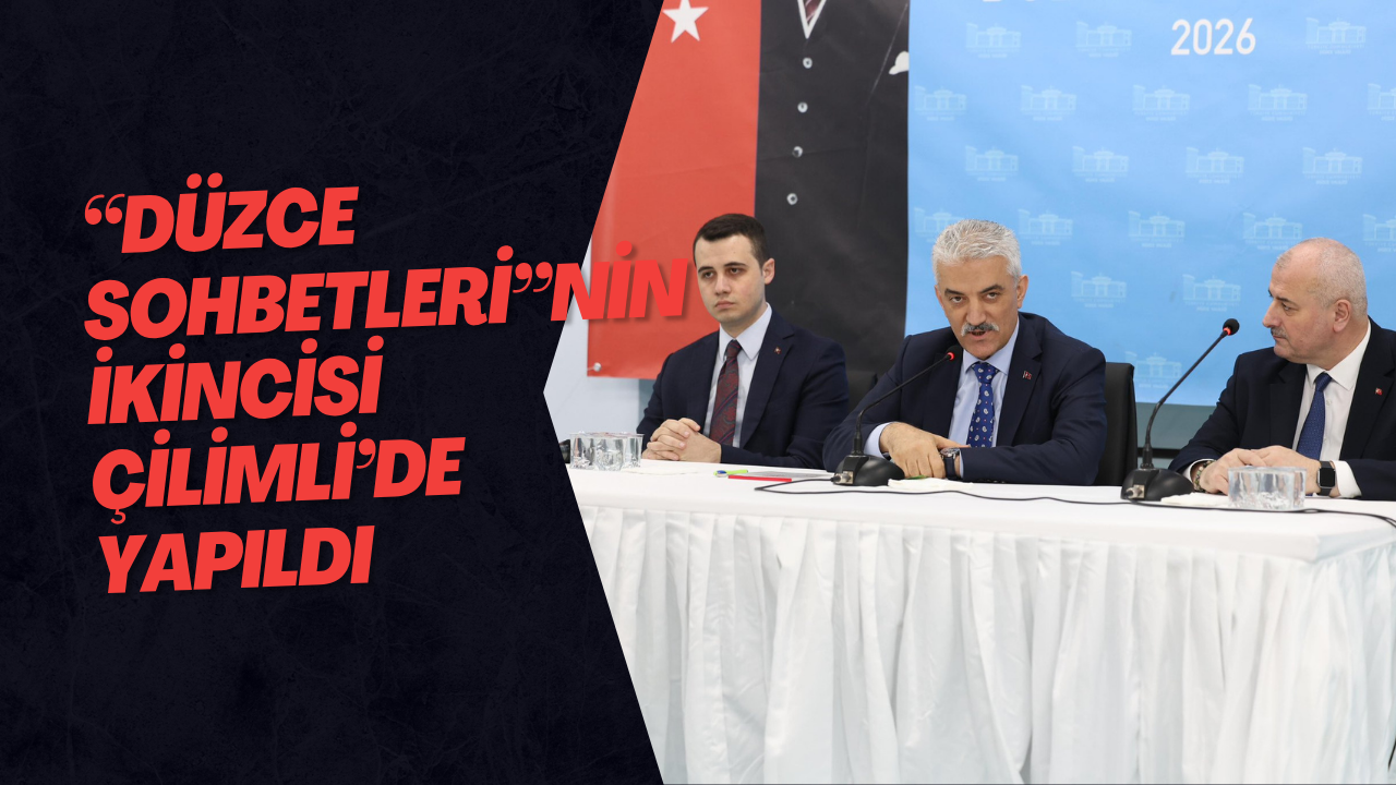 “Düzce Sohbetleri”nin İkincisi Çilimli’de Yapıldı
