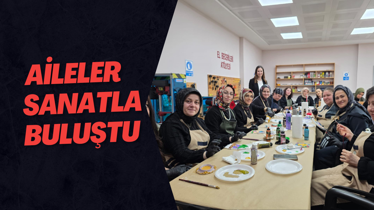 Aileler Sanatla Buluştu