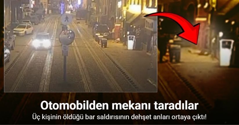 Üç kişinin öldüğü bar saldırısının dehşet anları