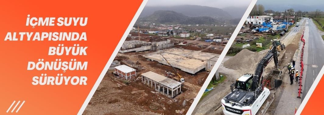 İçme Suyu Altyapısında Büyük Dönüşüm Sürüyor