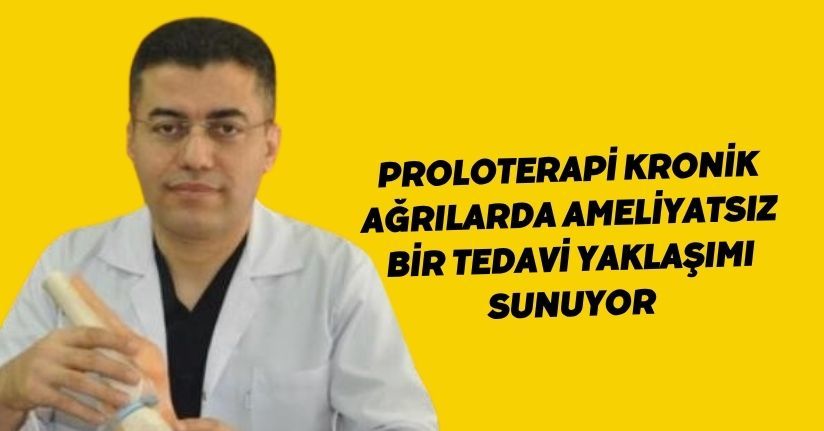 Proloterapi kronik ağrılarda ameliyatsız bir tedavi yaklaşımı sunuyor