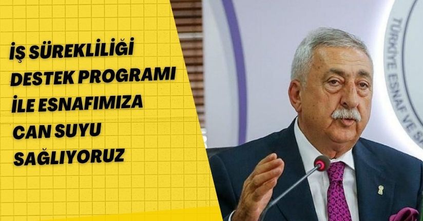 İş sürekliliği destek programı ile esnafımıza can suyu sağlıyoruz