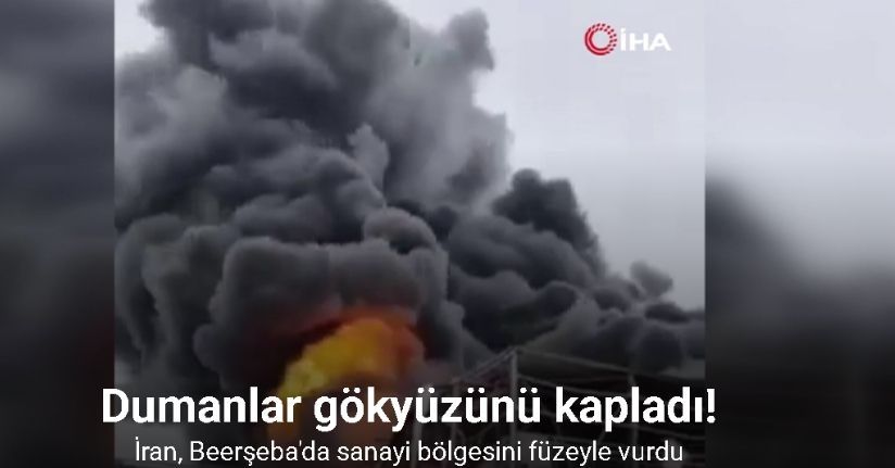 İran, Beerşeba'da sanayi bölgesini füzeyle vurdu