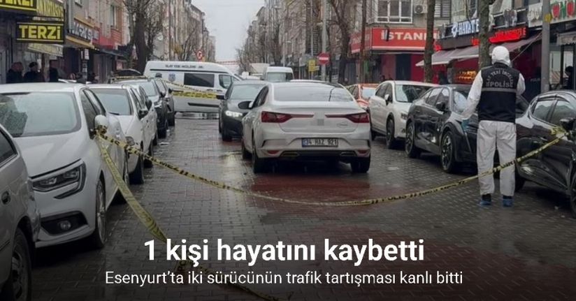 Esenyurt’ta iki sürücünün trafik tartışması kanlı bitti