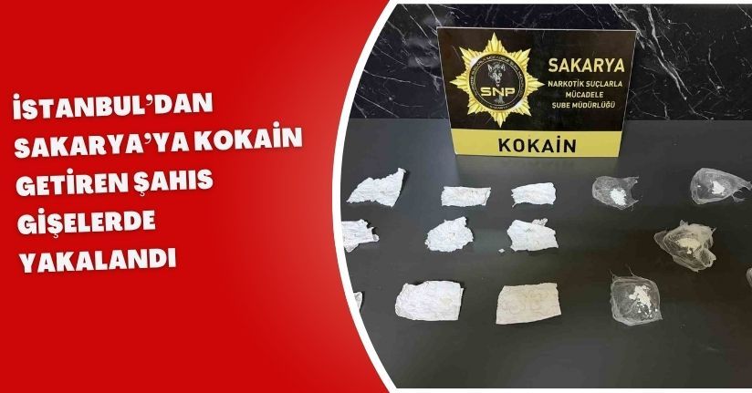 İstanbul’dan Sakarya’ya kokain getiren şahıs gişelerde yakalandı