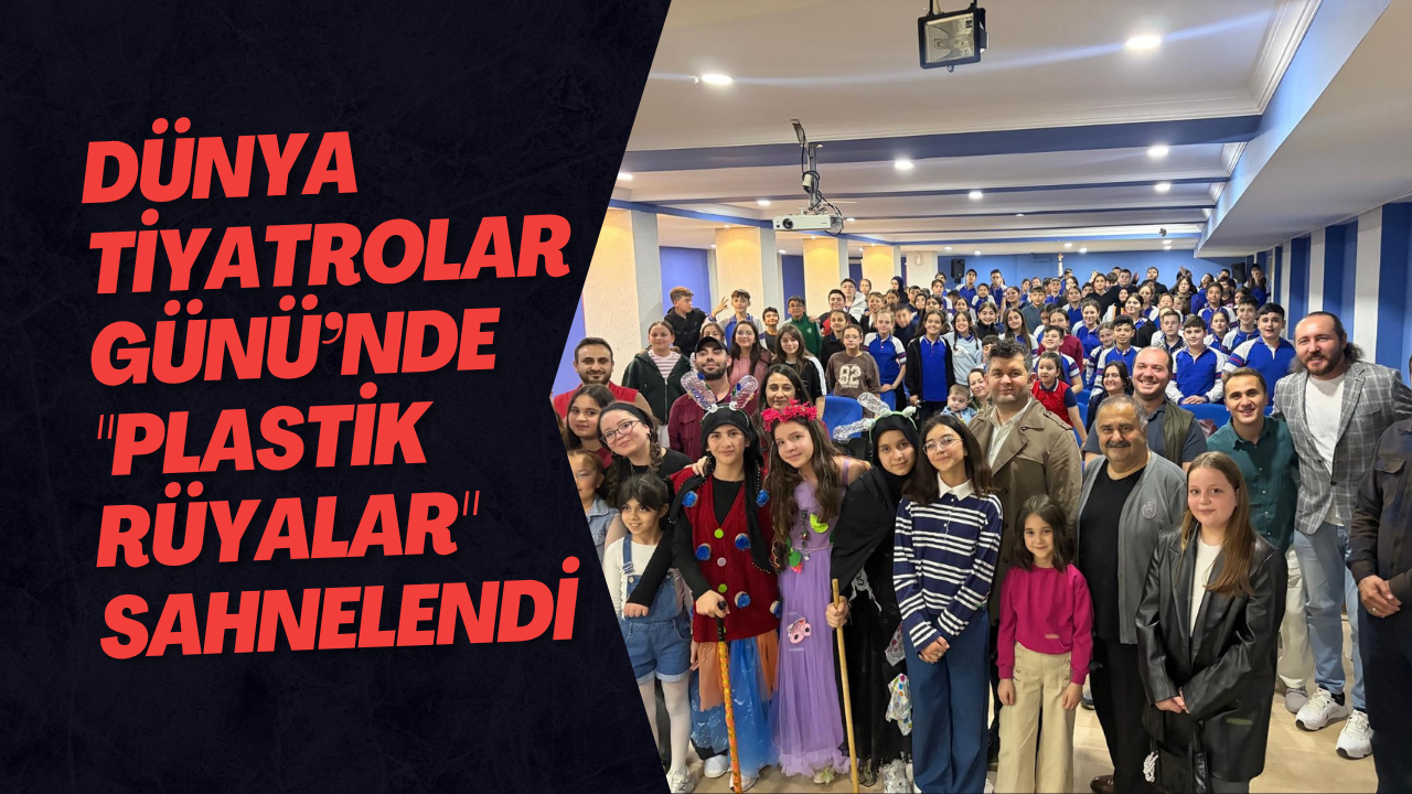 Dünya Tiyatrolar Günü’nde 