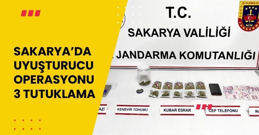 Sakarya’da uyuşturucu operasyonu: 3 tutuklama